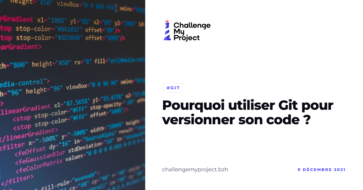 Pourquoi utiliser Git pour versionner son code