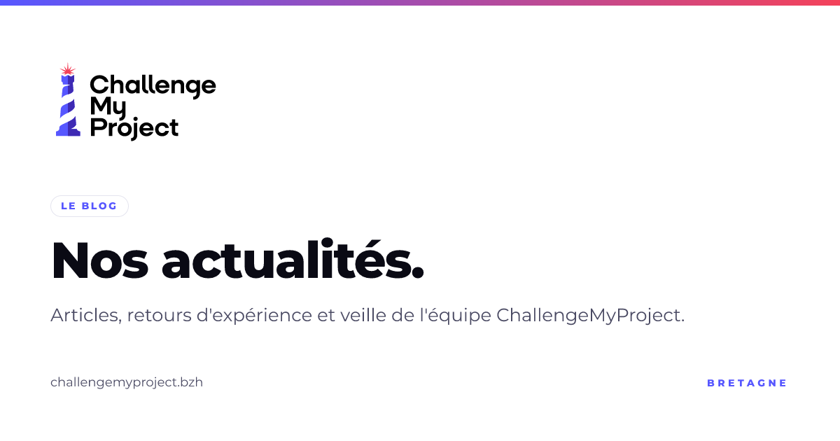 Nos actualités — ChallengeMyProject
